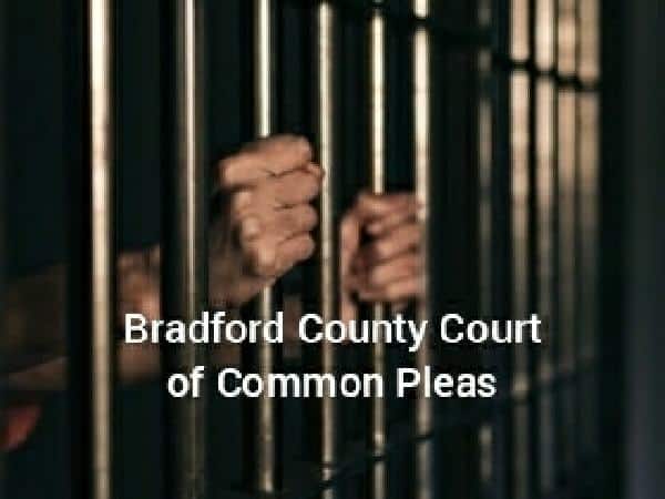 Bradford County man going to state prison for up to 57 years after guilty pleas